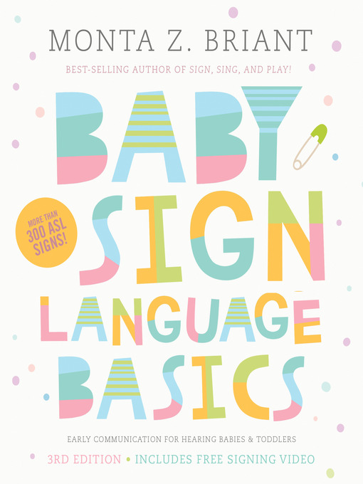 Title details for Baby Sign Language Basics by Monta Z. Briant - Wait list